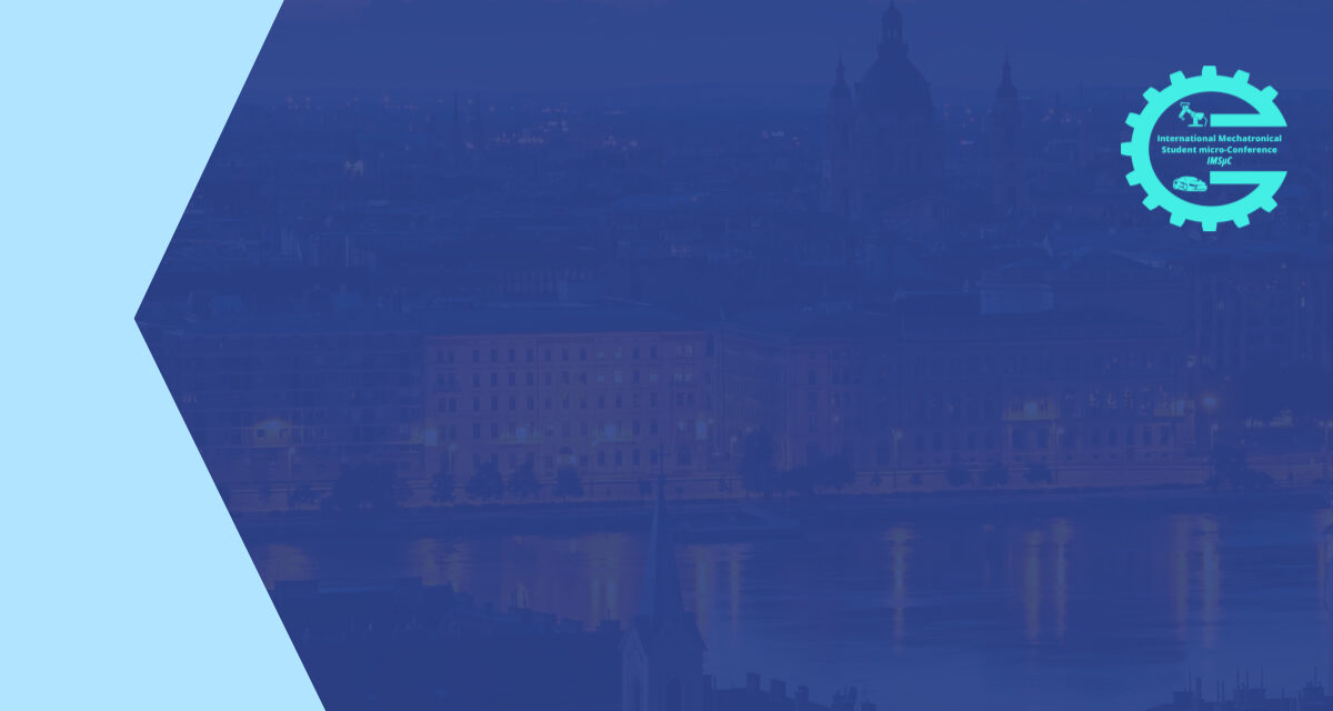 International Mechatronical Student micro-Conference | December 16