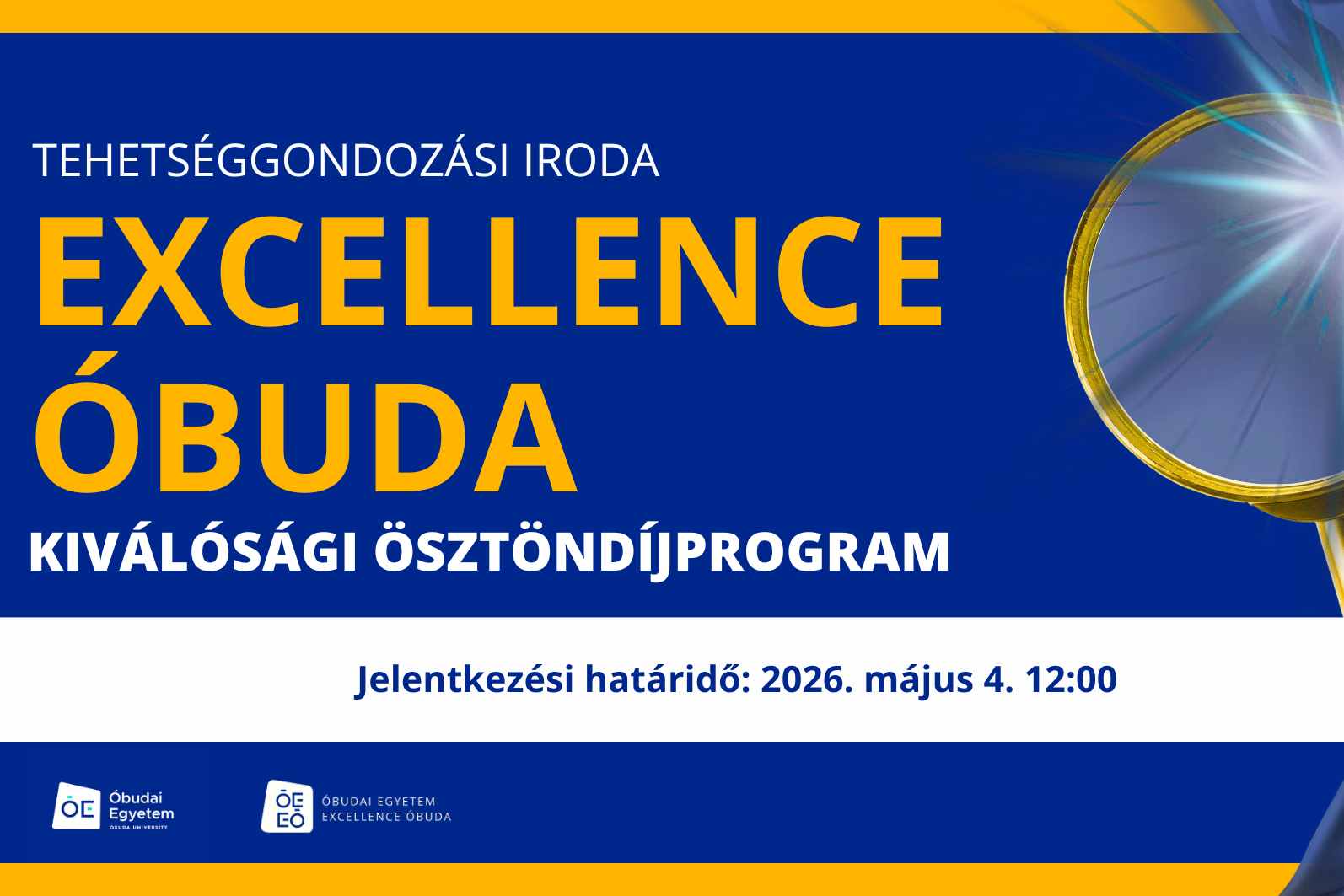 Excellence Óbuda 2026 – Építsd a karriered az ország egyik legrangosabb ösztöndíjával!